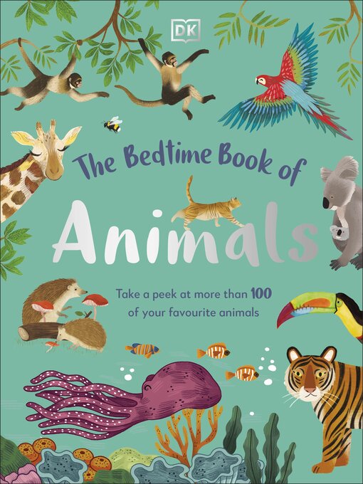 Title details for The Bedtime Book of Animals by DK - Wait list